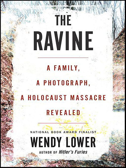 Title details for The Ravine by Wendy Lower - Available